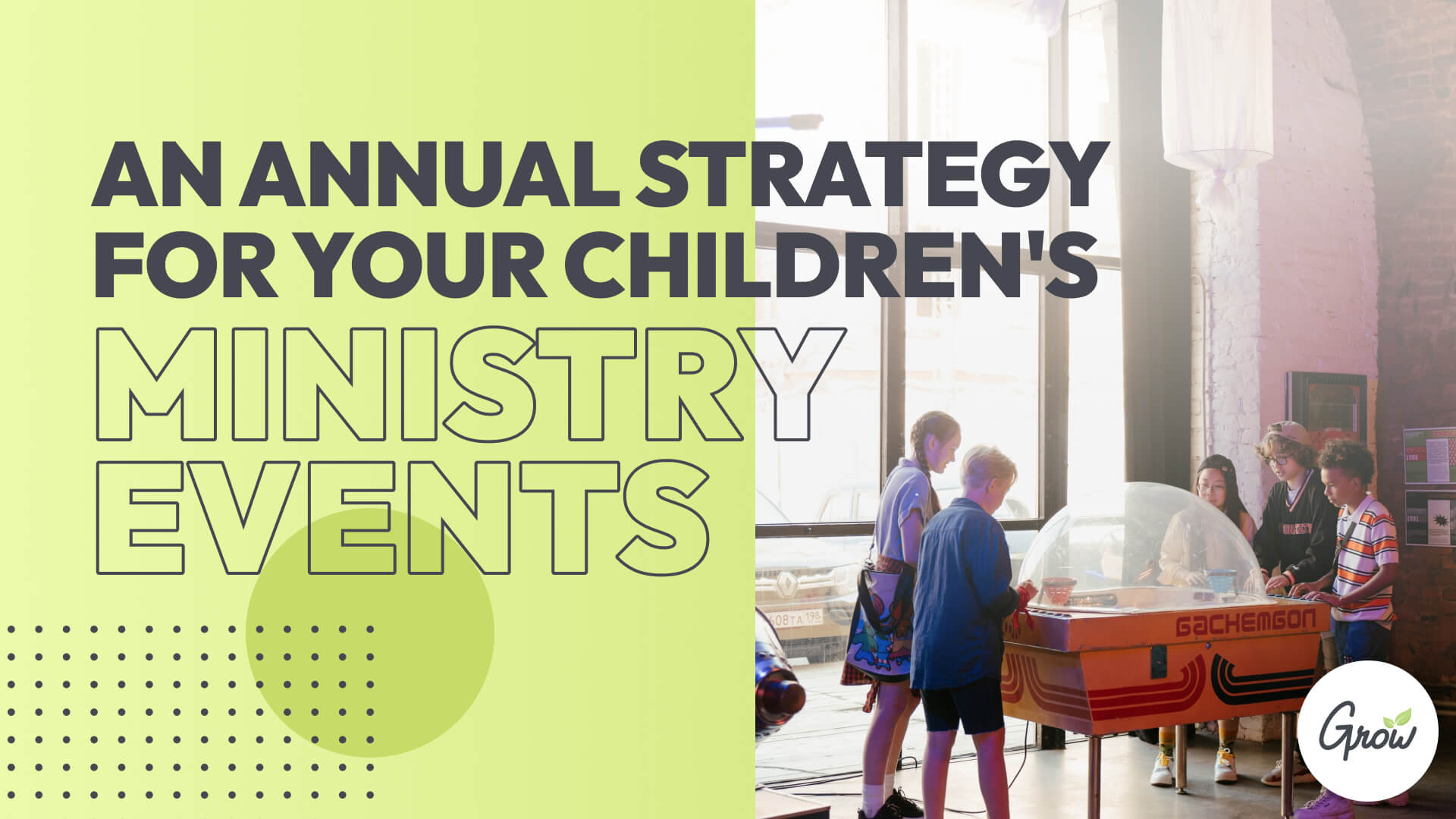 An Annual Strategy for Your Children’s Ministry Events