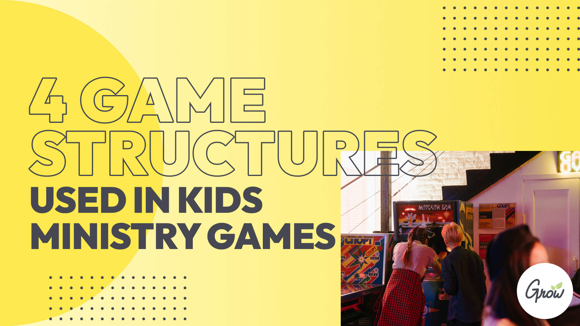4 Game Structures Used in Kids Ministry