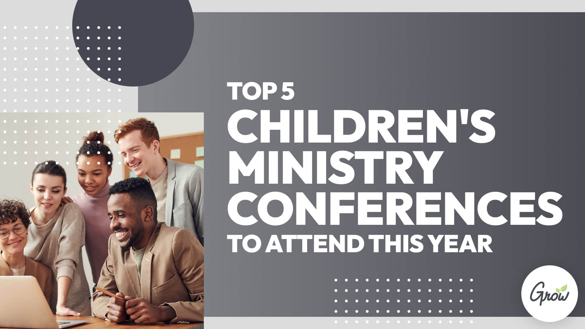 Top 5 Children’s Ministry Conferences to Attend This Year