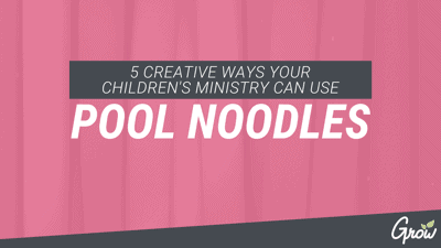 5 CREATIVE WAYS YOUR CHILDREN’S MINISTRY CAN USE POOL NOODLES