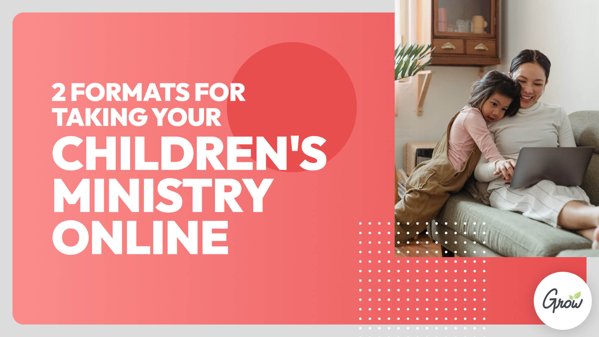 2 Formats for Taking Your Children’s Ministry Online