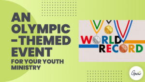 An Olympic-themed Event for Your Youth Ministry